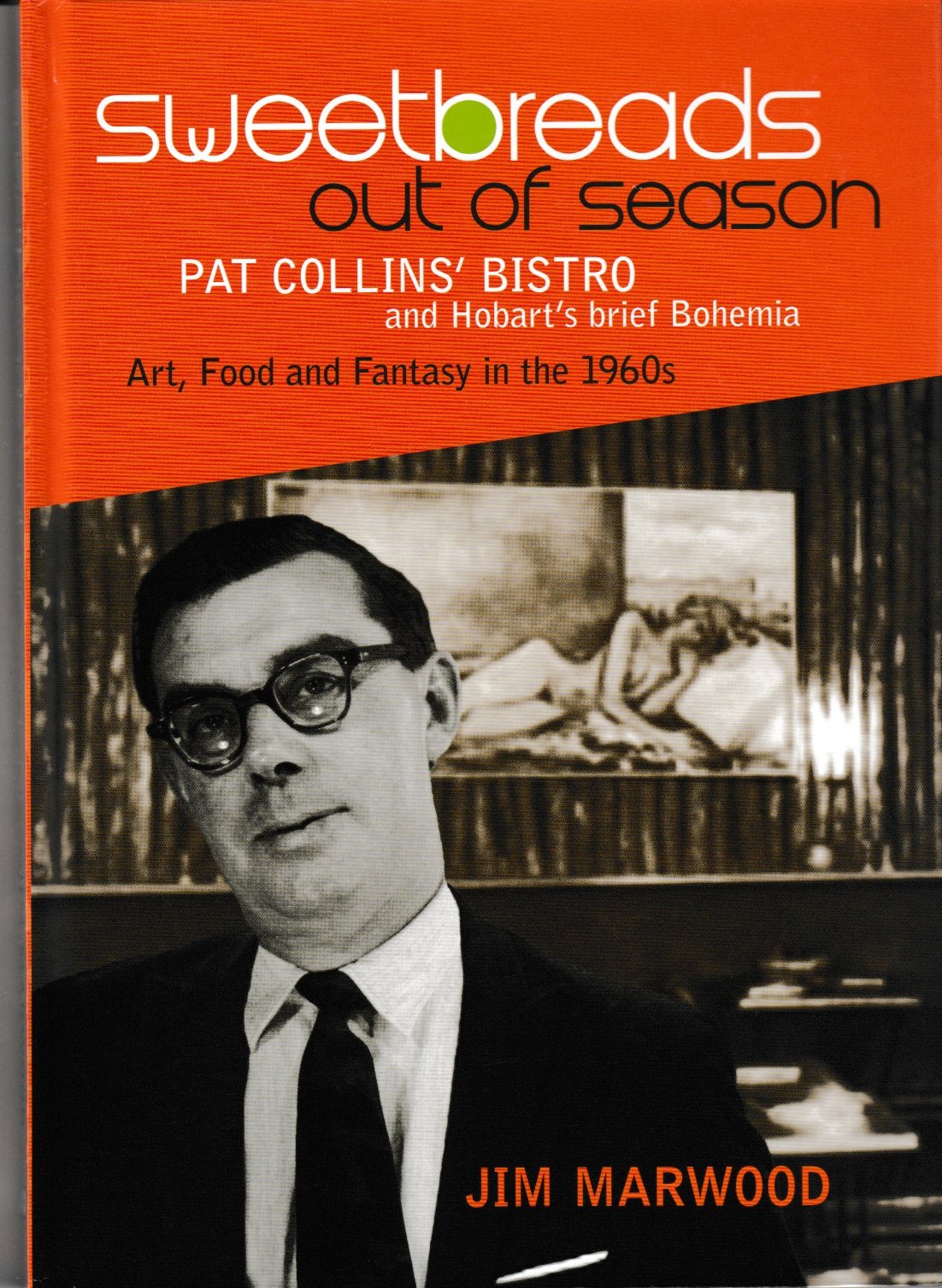 Sweetbreads Out of Season - Pat Collins' Bistro, hardcover Sweetbreads Out of Season - Pat Collins' Bistro, hardcover