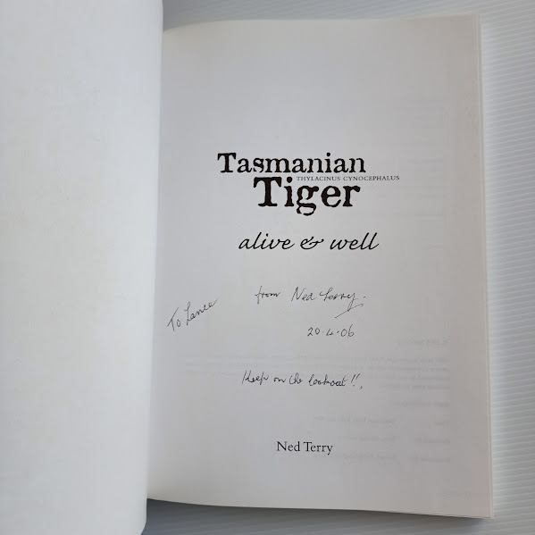 Tasmanian Tiger Alive and Well signed