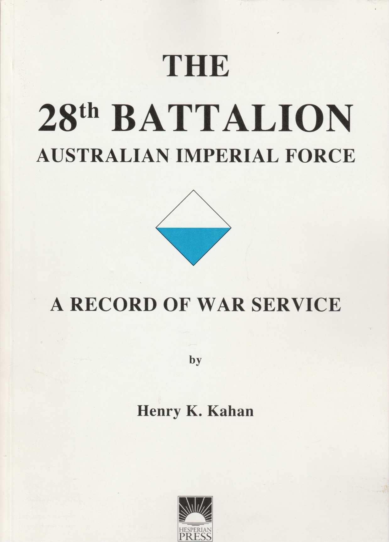 28th Battalion Australian Imperial Force 28th Battalion Australian Imperial Force