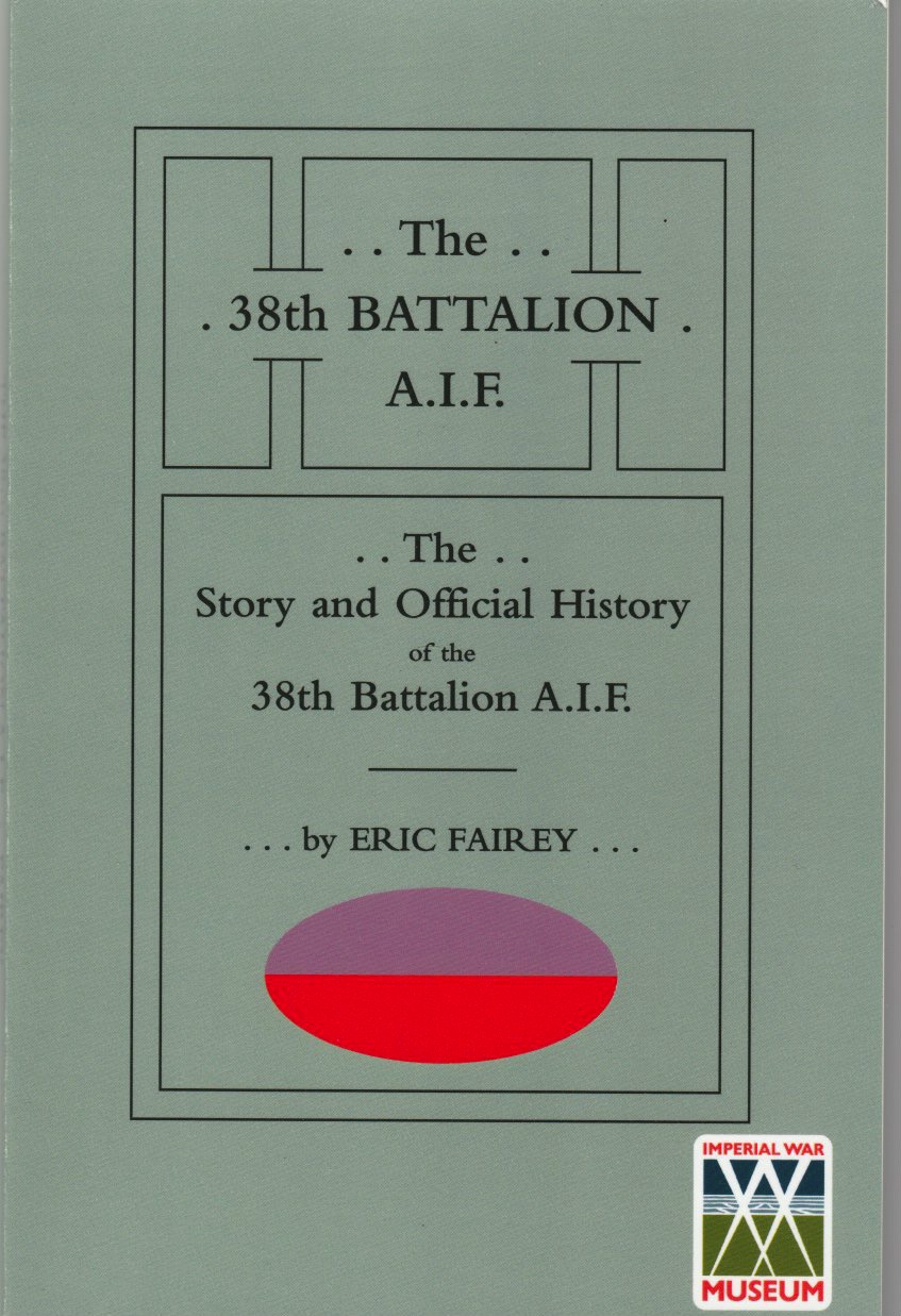 Story and Official History of the 38th Battalion A.I.F., The