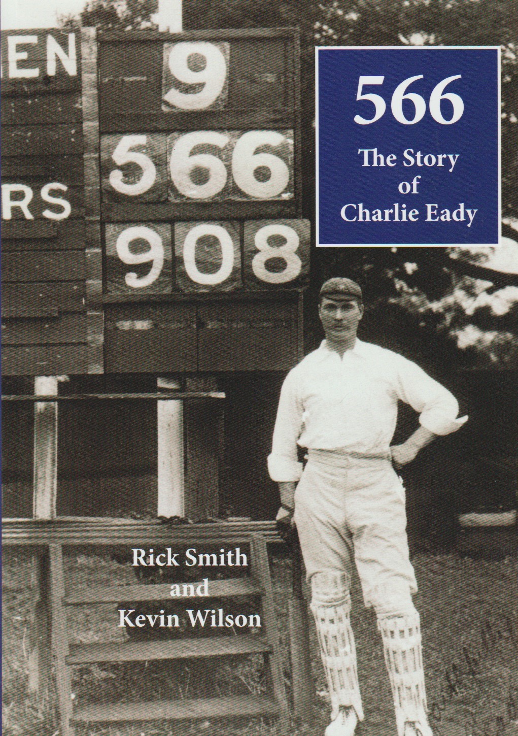 566 The Story of Charlie Eady - Tasmanian cricketer