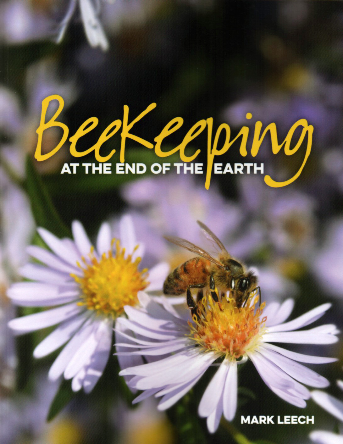 Beekeeping at the End of the Earth