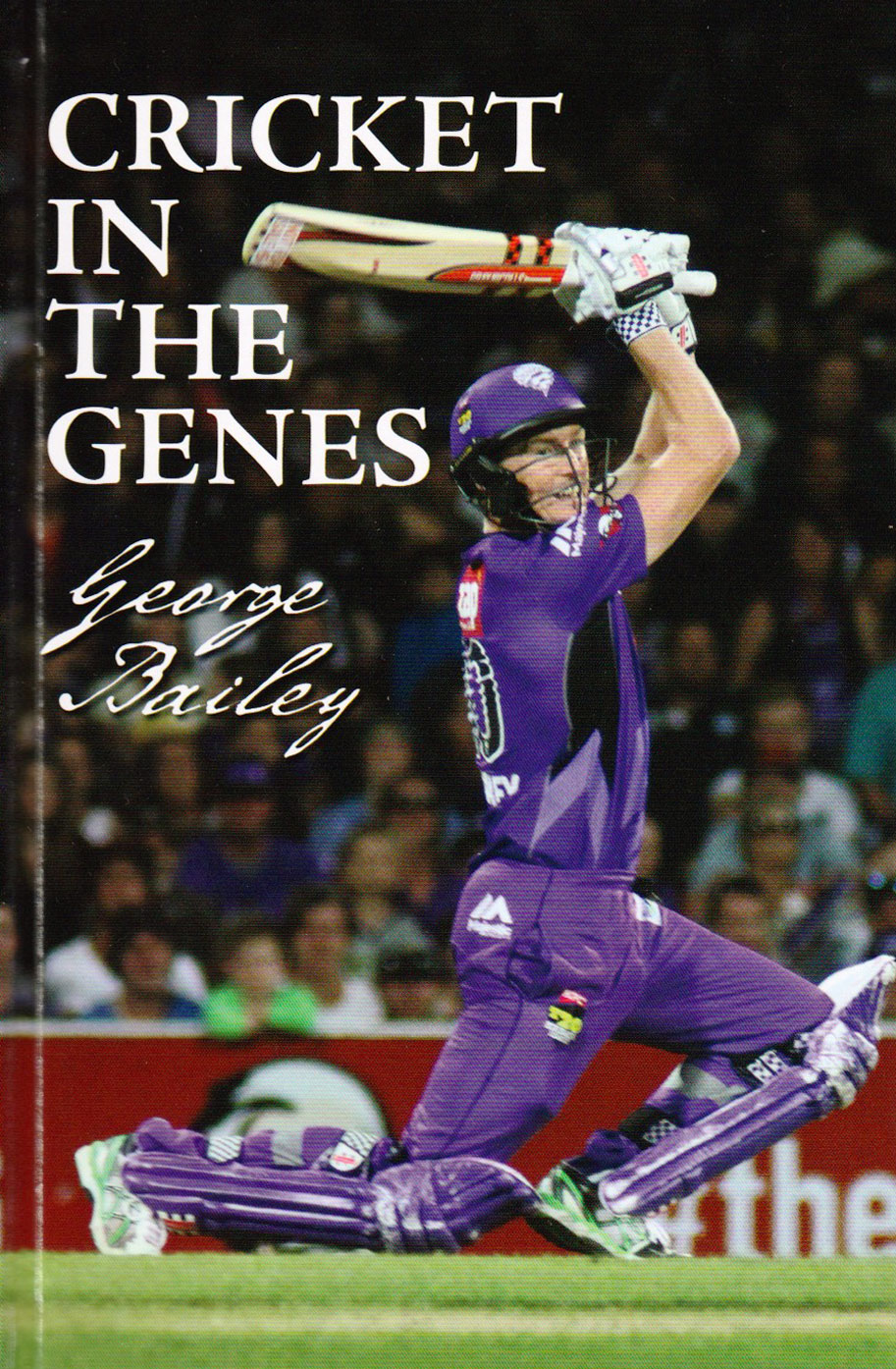 Cricket in the Genes - George Bailey