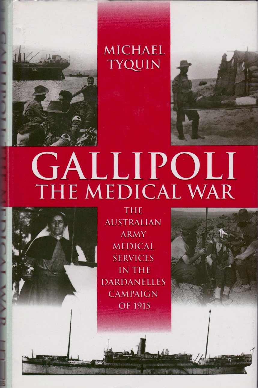 Gallipoli the Medical War