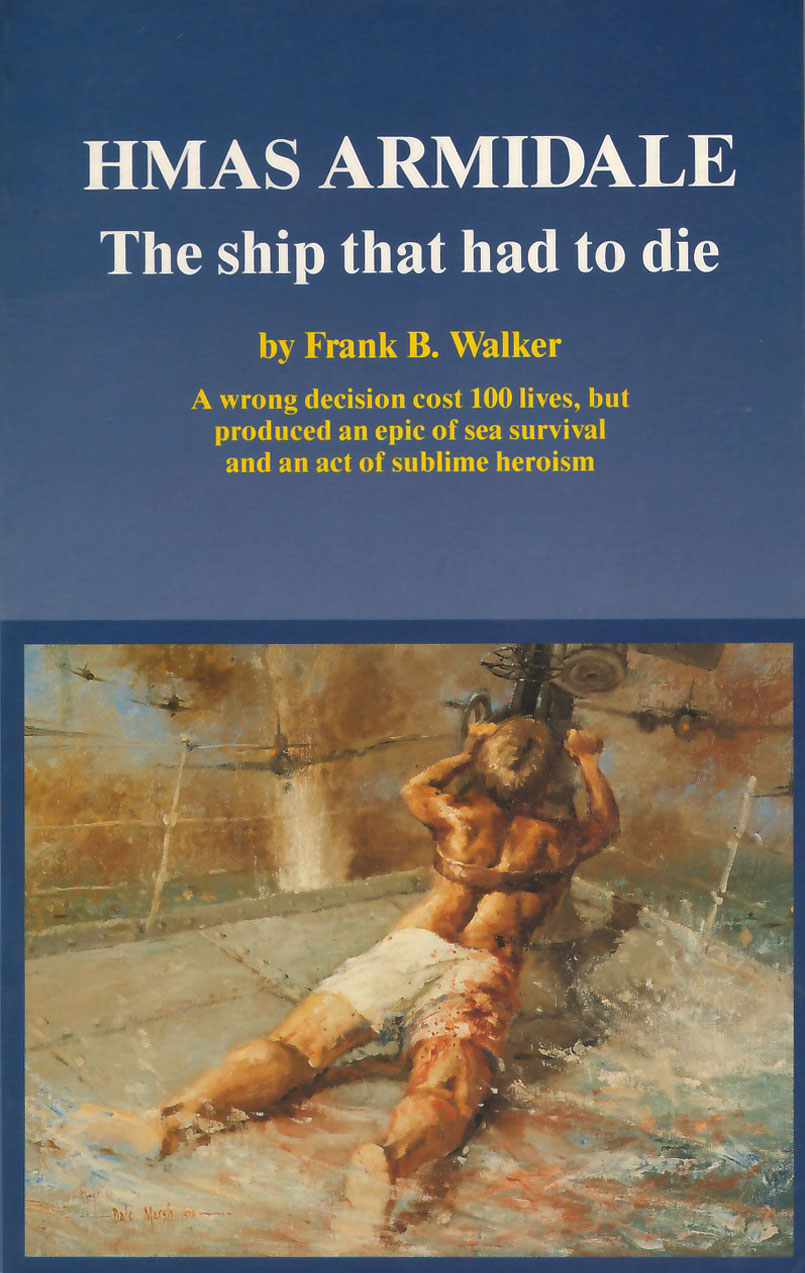 HMAS Armidale, The Ship that had to Die