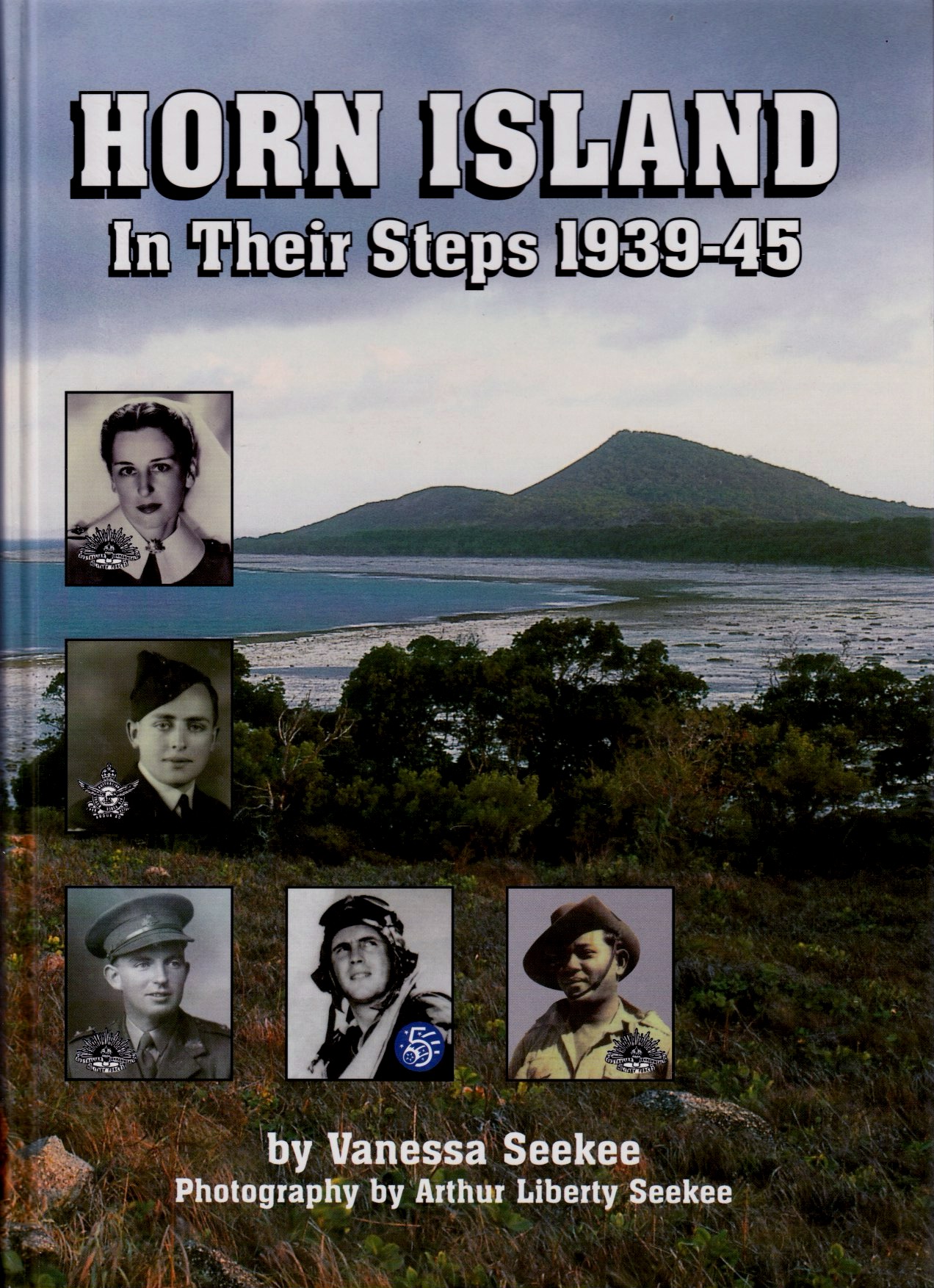Horn Island In Their Steps 1939-45 - signed copy