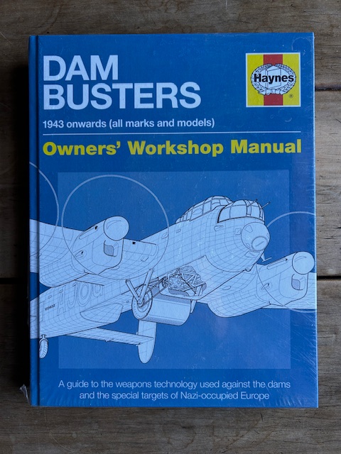Dam Busters Owners Workshop Manual - NEW Dam Busters Owners Workshop Manual - NEW