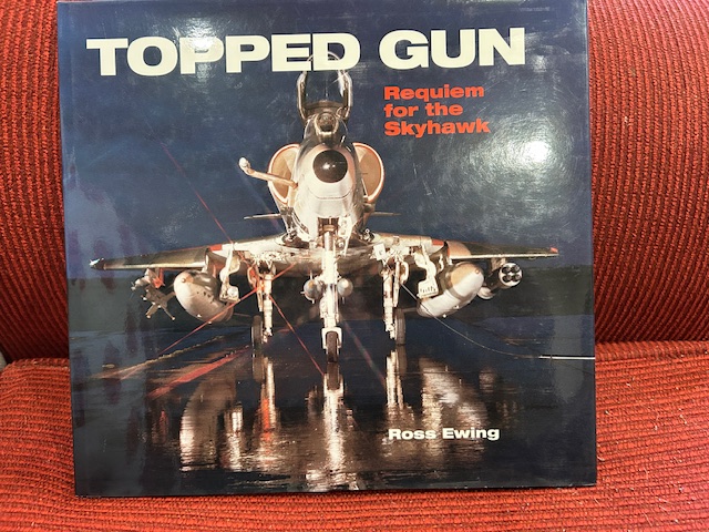 Topped Gun - Requiem for the Skyhawk