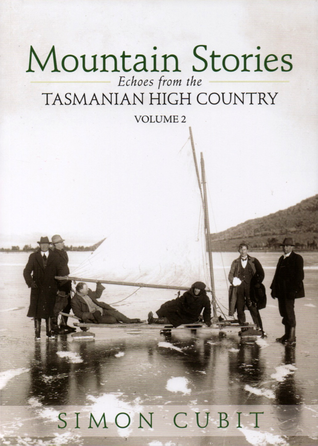 Mountain Stories - Echoes from the Tasmanian High Country Volume 2