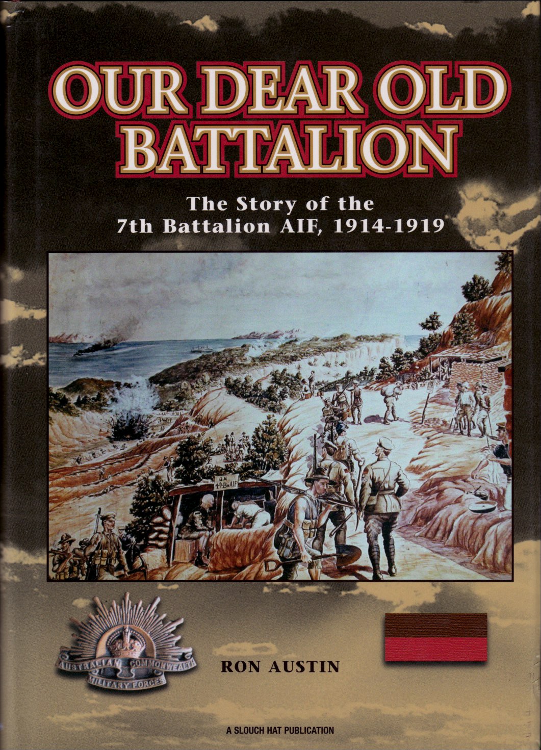 Our Dear Old Battalion