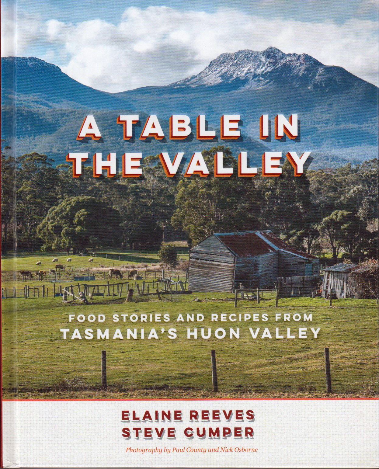 A Table in the Valley - Food Stories and Recipes from Tasmania's Huon Valley