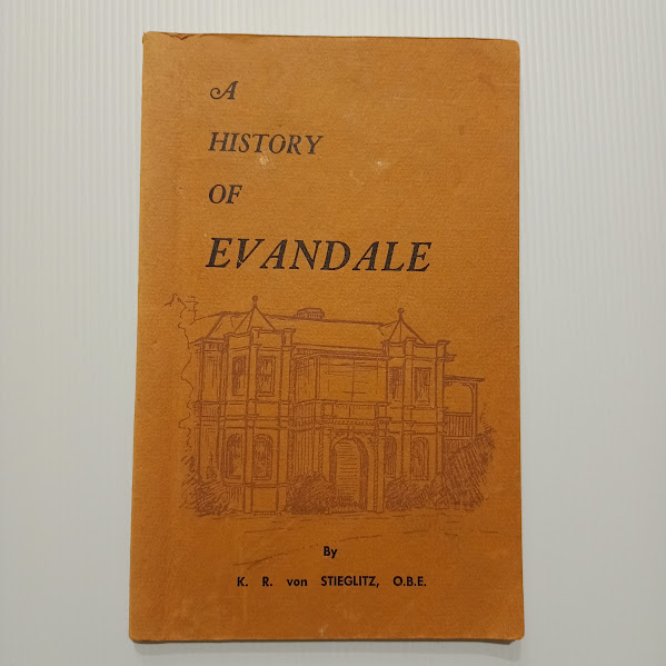 A History of Evandale | K.R. von Stieglitz | c.1967 [USED – SC – Out of Print]