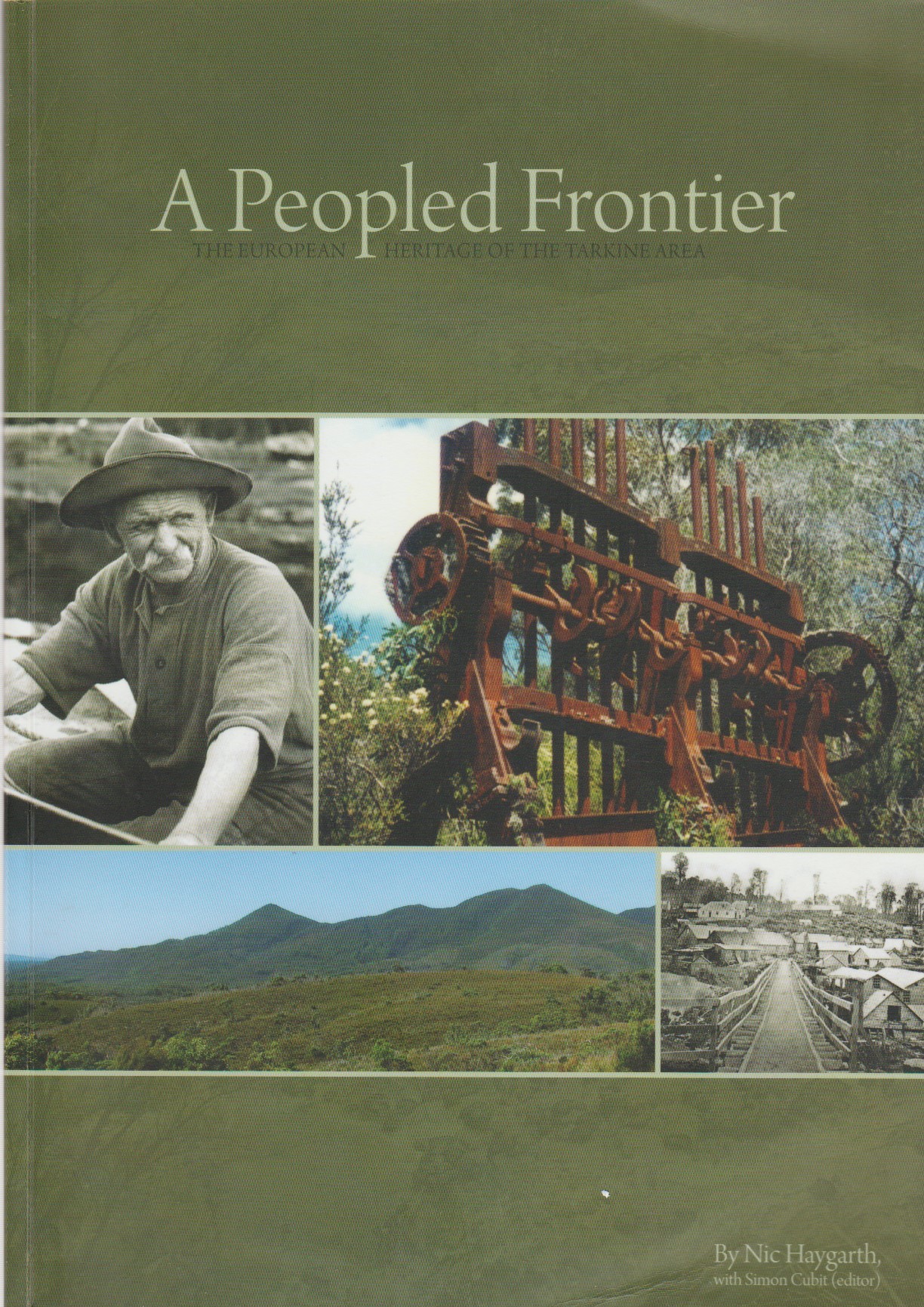 A Peopled Frontier - the European Heritage of the Tarkine Area