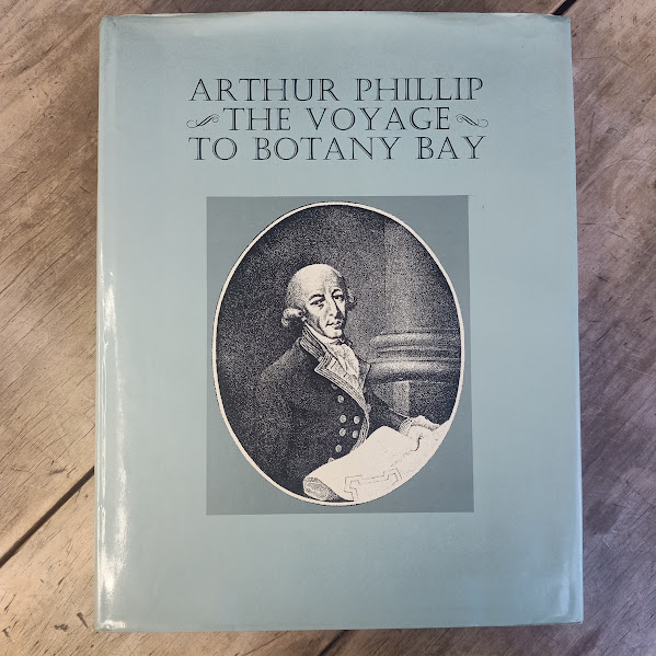 Arthur Phillip - The Voyage to Botany Bay