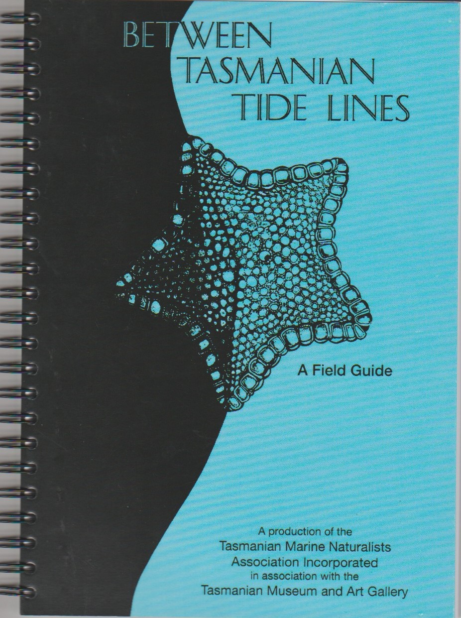 Between Tasmanian Tide Lines - a beach field guide