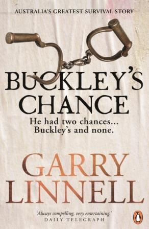 Buckley's Chance - William Buckley and how he conquered a new world