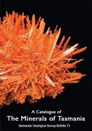 A Catalogue of The Minerals of Tasmania - hardcover