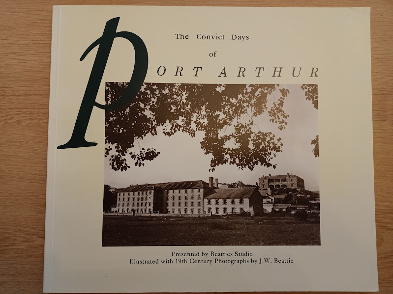 The Convict Days of Port Arthur