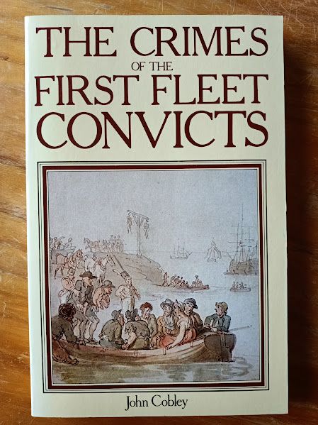 The Crimes of The First Fleet Convicts