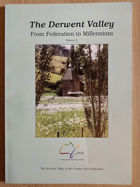 The Derwent Valley - from Federation to Millennium Vol I