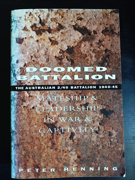 Doomed Battalion - the Australian 2/40 battalion 1940-45