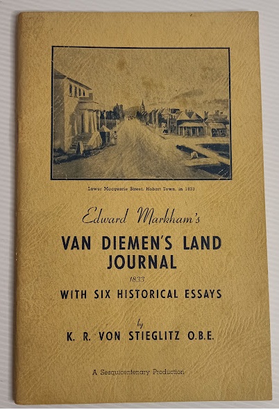 Edward Markham's Van Diemen's Land Journal 1833 Edward Markham's Van Diemen's Land Journal 1833