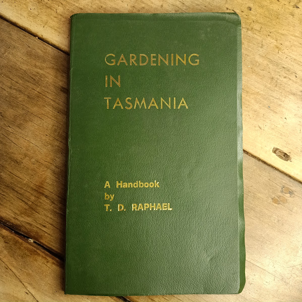 Gardening in Tasmania - TD Raphael handbook 