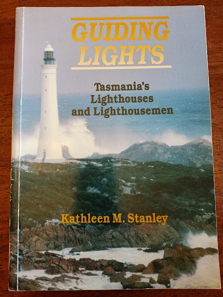 Guiding Lights - Tasmania's Lighthouses and Lighthousemen