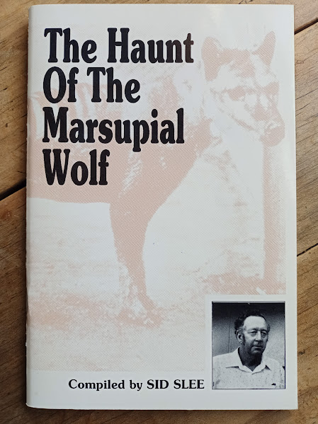The Haunt of the Marsupial Wolf - the thylacine The Haunt of the Marsupial Wolf - the thylacine