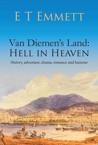 Van Diemen's Land - Hell in Heaven