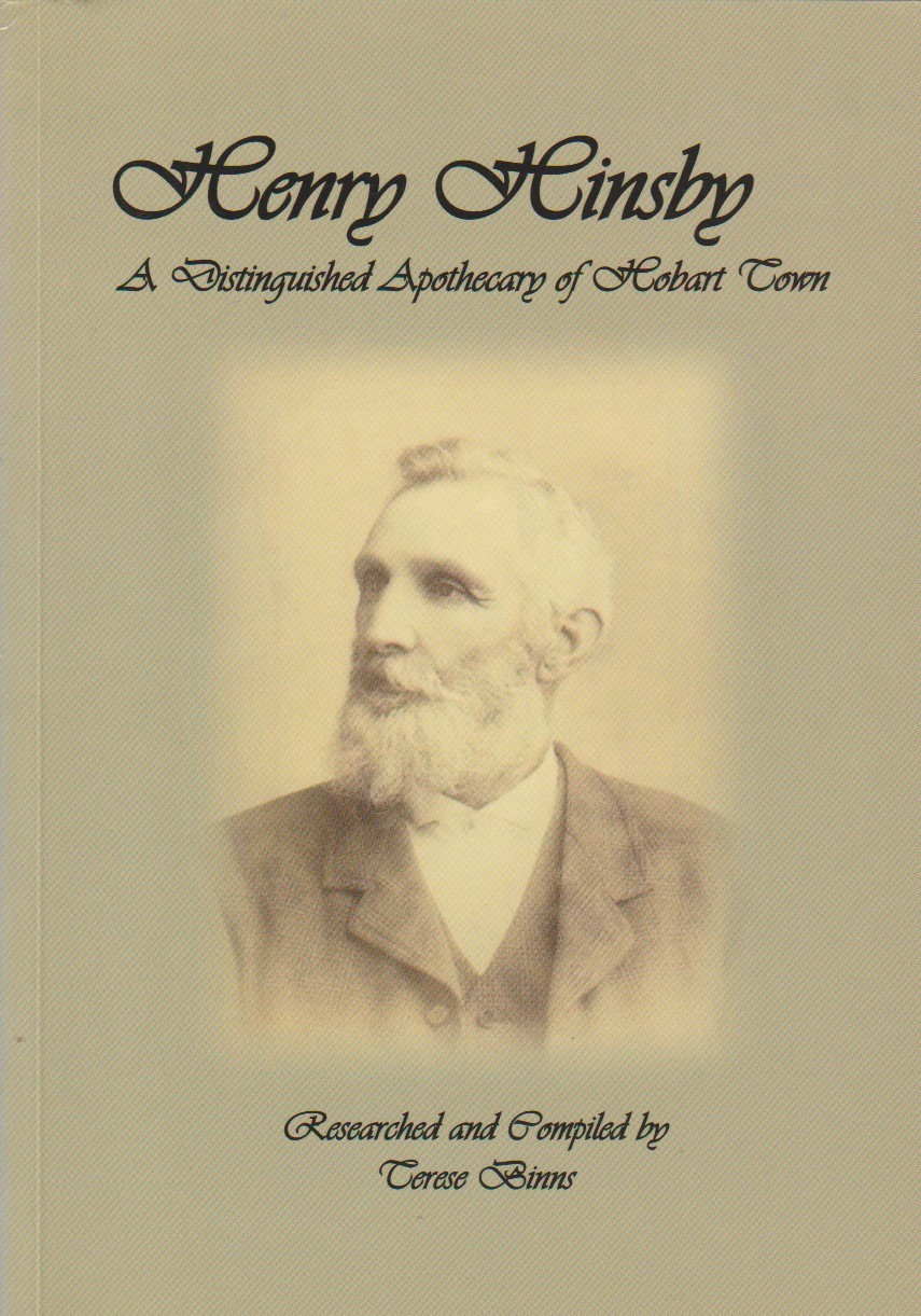 Henry Hinsby - a distinguished apothecary of Hobart Town 1816-1888