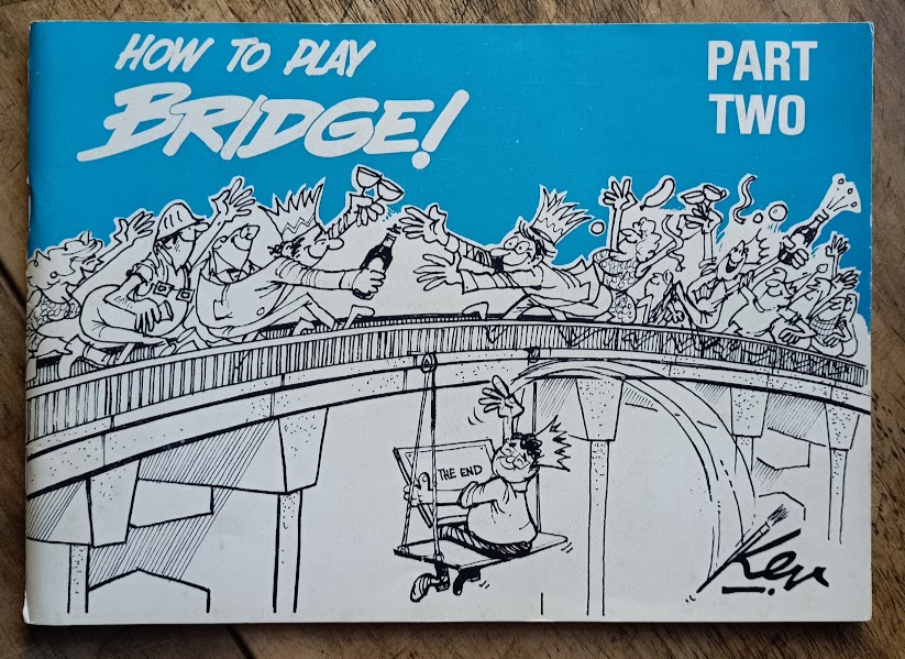 How to Play Bridge - Part 2: Kev Bailey's satirical cartoons on the 1975 Tasman Bridge disaster | 1977 [USED – SC]