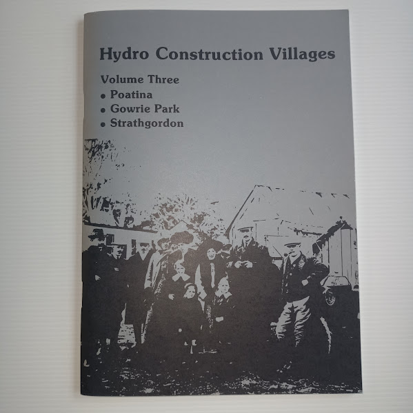 Hydro Construction Villages Volume Three – Poatina, Gowrie Park and Strathgordon | Sarah Rackham | 1983 [USED – SC – Very Good]