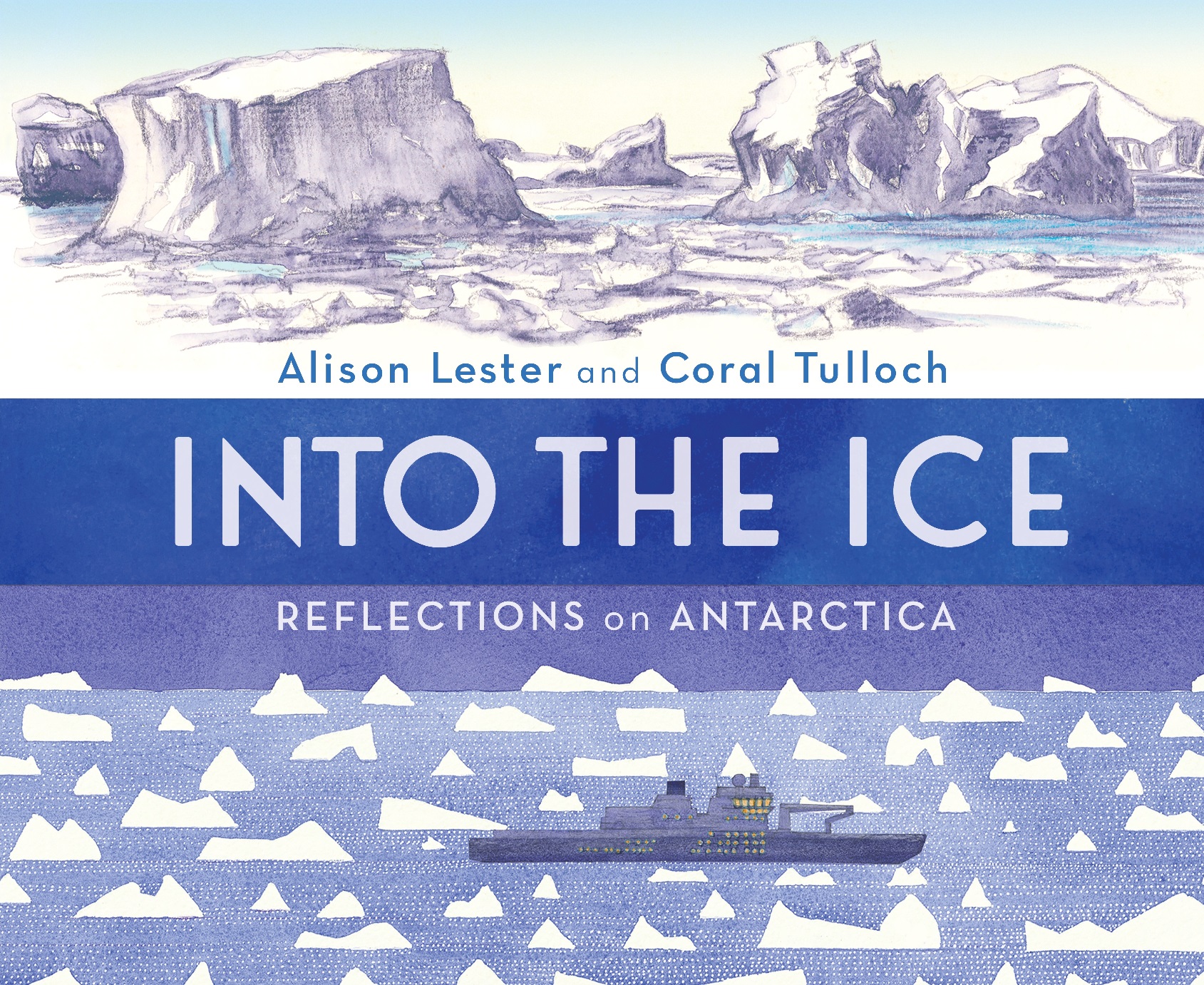 Into the Ice - Reflections on Antarctica