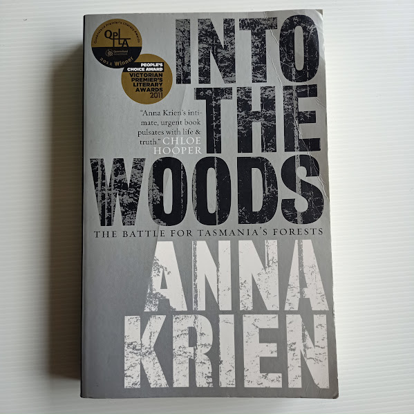 Into the Woods – The Battle for Tasmania's Forests | Anna Krien | 2010 [USED – SC]