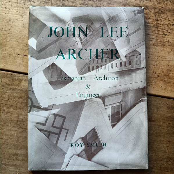 John Lee Archer - Tasmanian Architect & Engineer |HCDJ worn ex-library|