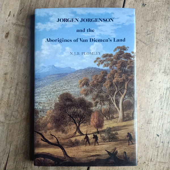 Jorgen Jorgenson and the Aborigines of Van Diemen's Land with fold-out map HCDJ