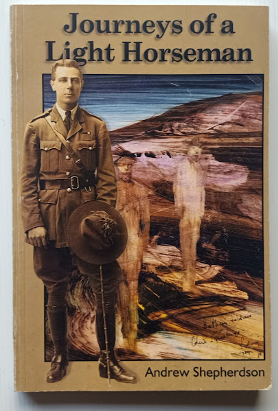 Journeys of a Light Horseman by Andrew Shepherdson |Signed Used SC|