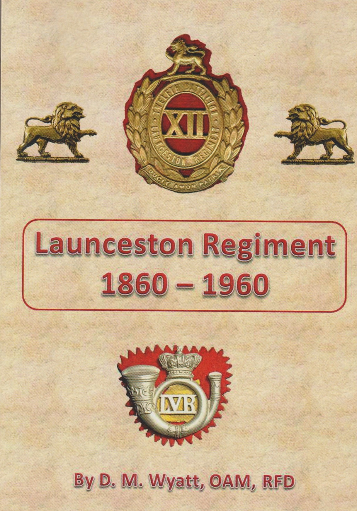 Launceston Regiment 1860-1960 softcover