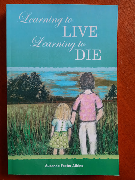 Learning to Live Learning to Die