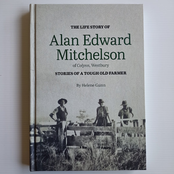 The Life Story of Alan Edward Mitchelson of Colynn, Westbury 