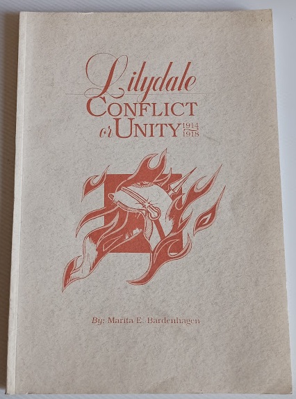 Lilydale Conflict or Unity 1914-1918 Lilydale Conflict or Unity 1914-1918