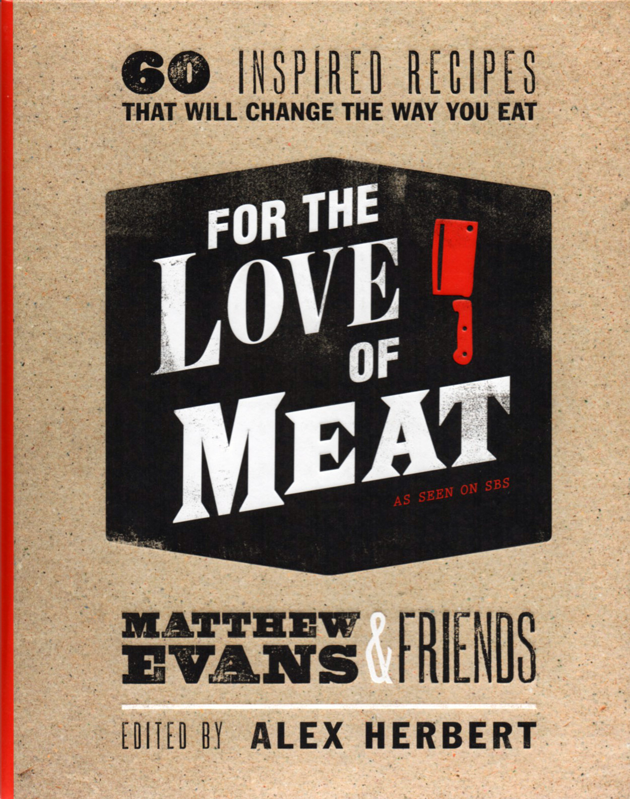 For the Love of Meat For the Love of Meat