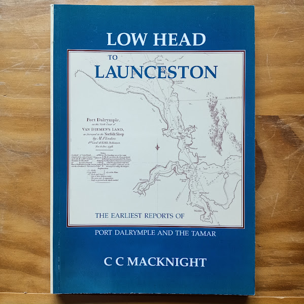 Low Head to Launceston - earliest reports of Port Dalrymple and the Tamar