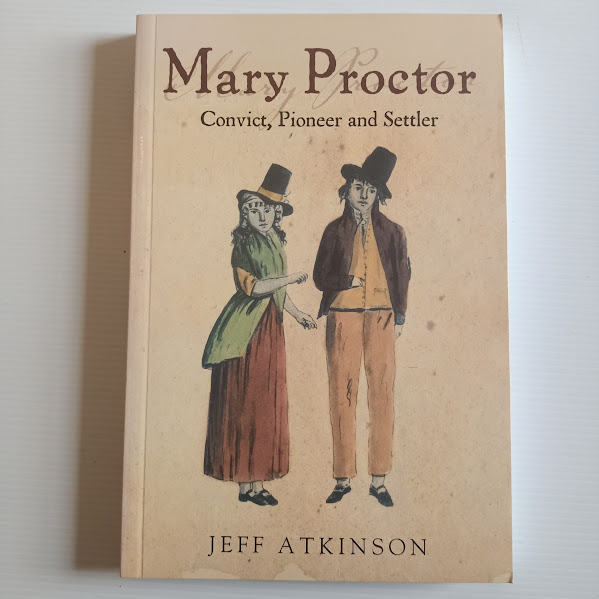Mary Proctor - Convict, Pioneer and Settler