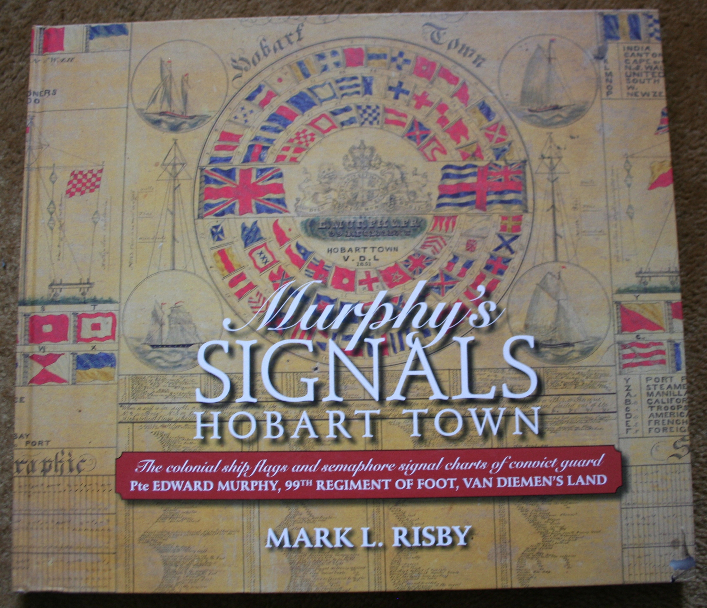 Murphy's Signals Hobart Town - colonial ship flags and semaphore signal charts