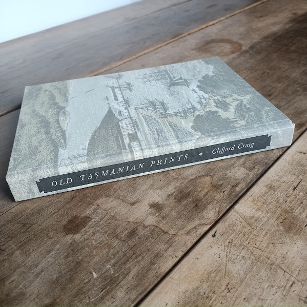 Old Tasmanian Prints – Prepared in Great Britain, Europe and on the Mainland of Australia | Dr Clifford Craig | 1964 | Signed & Numbered 365/1000 [USED – HC – Good]