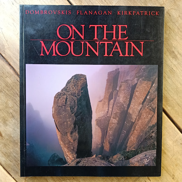 On the Mountain (1996) – Peter Dombrovskis, Richard Flanagan, & Jamie Kirkpatrick [Softcover]