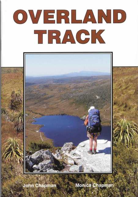 Overland Track - detailed day by day track notes