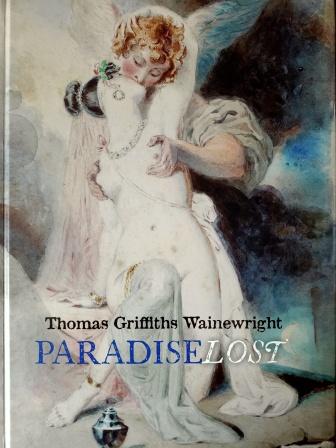 Thomas Griffiths Wainewright Paradise Lost